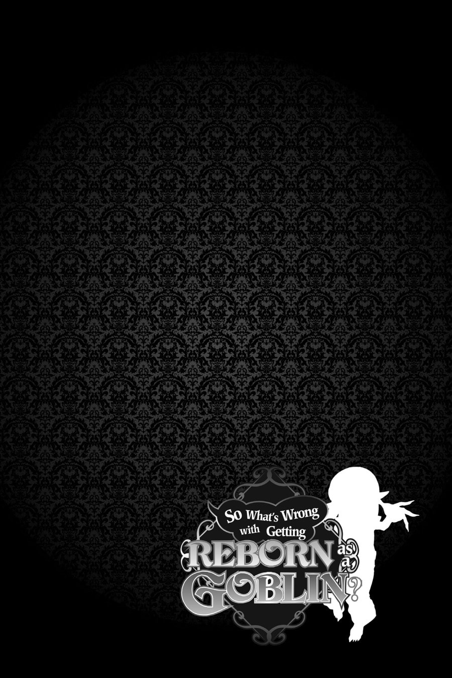 Read So What's Wrong with Getting Reborn as a Goblin EN Manga Online